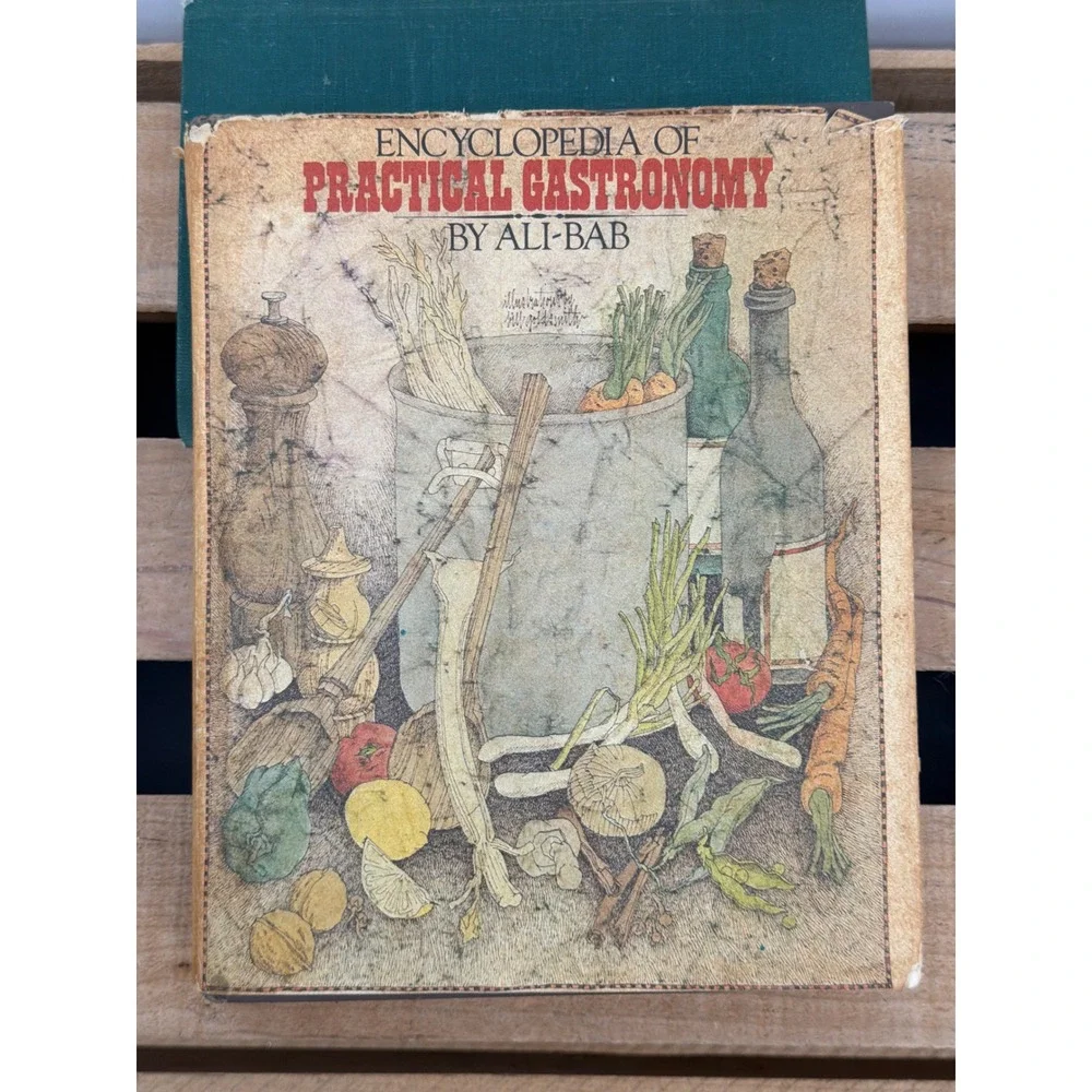 Encyclopedia of Practical Gastronomy by Ali-Bab 1974 Hardcover Cookbook